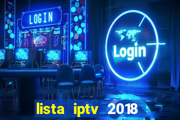 lista iptv 2018 gratis atualizada futebol